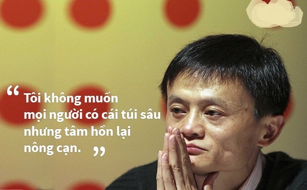 Những câu nói để đời của các ông trùm kinh doanh Jack Ma
