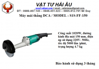 Máy mài thẳng DCA S1S-FF-150