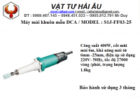 Máy mài khuôn  mẫu DCA S1J-FF03-25