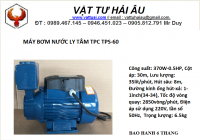 Máy bơm nươc ly tâm TPC TPS-60