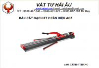 Bàn cắt gạch 8T 2 cần hiệu ACZ 7800