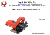 Máy cắt gạch hiệu OSUKA OSK110