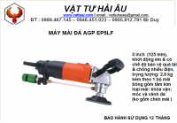 Máy mài đá AGP EP5LF