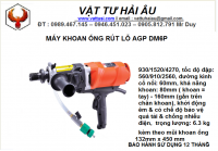 Máy khoan ống rút lỗ AGP DM6P