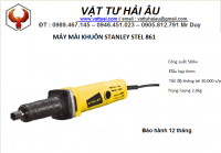 Máy mài khuôn STANLEY STEL 861