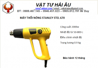 Máy thổi nóng STANLEY STEL 670