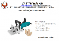 Máy ghép mộng TOTAL TS70906