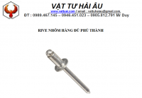 Rive nhôm hàng đủ PHÚ THÀNH